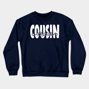 Cousin Crew Family Text White Holiday Crewneck Sweatshirt